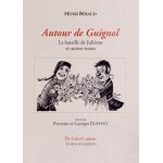 Autour de guignol - la bataille de juli�nas et autres textes