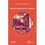 Ma gymnastique des organes Ma gymnastique des organes