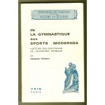 De la gymnastique aux sports modernes histoire des doctrines de l'education physique De la gymnastique aux sports modernes histoire des doctrines de l'education physique