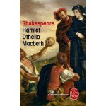 Hamlet - othello - macbeth