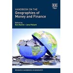 Handbook on the geographies of money and finance