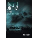 Haunted america & other paranormal travels