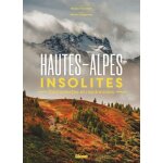 Hautes - alpes insolites - dcouvertes et randonnes