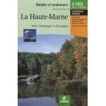 La haute - marne - entre champagne et bourgogne