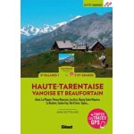 Haute - tarentaise, vanoise et beaufortain - 51 balades a pied