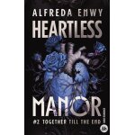 Heartless manor - tome 2 - together till the end