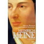 Heinrich heine - une biographie