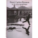 Henri cartier - bresson - le tir photographique
