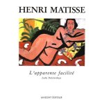 Henri matisse, l'apparente facilit� - peintures de 1935 - 1939