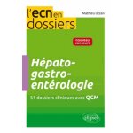 H�pato - gastro - ent�rologie - 51 dossiers cliniques avec qcm