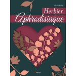 Herbier aphrodisiaque