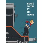 Herg, tintin et les trains