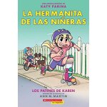 La hermanita de las nieras #2: los patines de karen (karen's roller skates)