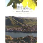 Hermitage & crozes - hermitage - terroirs de passions