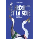 Le h�ron et la grue