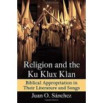 Shez, j: religion and the ku klux klan