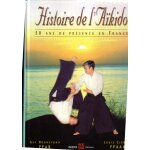 Histoire de l'a�kido - 50 ans de pr�sence en france