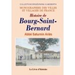 Histoire de bourg - saint - bernard