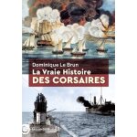 La vraie histoire des corsaires