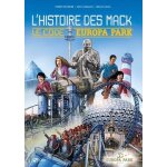 L'histoire des mack - le code europa park L'histoire des mack - le code europa park