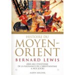 Histoire du moyen - orient - deux mille ans d'histoire de la naissance du christiannisme a nos jours