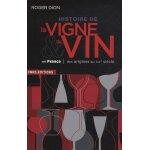 Histoire de la vigne & du vin en france, des origines au xixe siècle Histoire de la vigne & du vin en france, des origines au xixe siècle