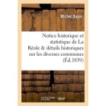 Notice historique et statistique de la r�ole, suivie de d�tails historiques sur les communes