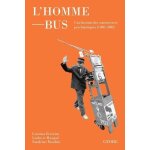 L'homme - bus - une histoire politique et culturelle des controverses psychiatriques (1960 - 1980)