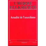 L'homme et la societe no 123 - 124 1997 actualite de l'anarchisme