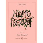 Homo pierrot tome 4 - rose buvard
