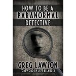 How to be a paranormal detective