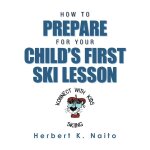 How to prepare for your child's first ski lesson