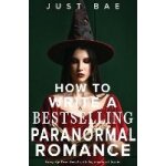 How to write a bestselling paranormal romance