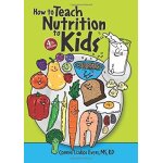 Ht teach nutrition to kids 4th