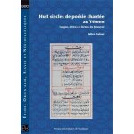 Huit sicles de posie chante au yemen - langue, mtres et formes du humayni