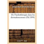De l'hydroth�rapie dans les dermatoneuroses