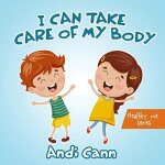 I can take care of my body I can take care of my body