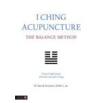 I ching acupuncture: the balance method