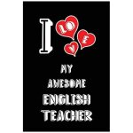 I love my awesome english teac