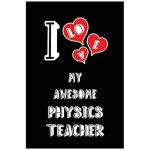I love my awesome physics teac