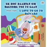 I love to go to daycare (afrikaans english bilingual children's book)