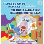 I love to go to daycare (english afrikaans bilingual book for kids)