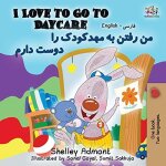 I love to go to daycare (english farsi - persian bilingual book)