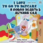 I love to go to daycare (english russian bilingual book)