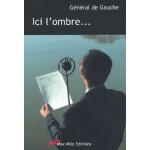 Ici l'ombre - travail famille parti