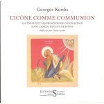 L'ic�ne comme communion - les id�aux et les principes de composition dans l'ex�cution d'une ic�ne
