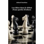 Les id�es dans le d�but d'une partie d'�checs