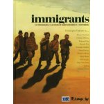 Immigrants - 13 t�moignages, 13 auteurs de bande dessin�e et 6 historiens