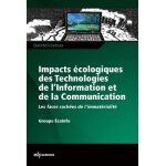 Impacts ecologiques des technologies de l'information et de la communication - les faces cach�es de l'immat�ri ...