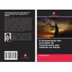 A incorpora��o dos princ�pios da comunica��o n�o - violenta no aikido